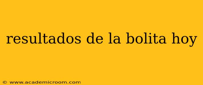 resultados de la bolita hoy