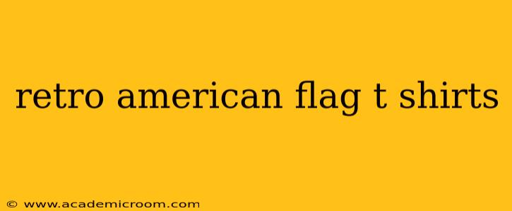 retro american flag t shirts