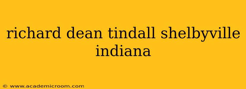 richard dean tindall shelbyville indiana