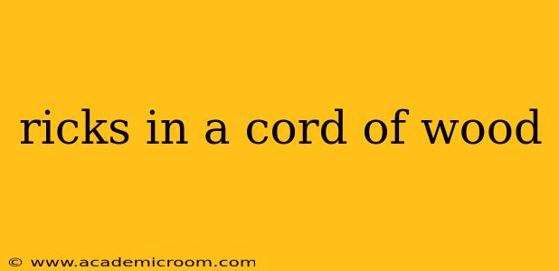 ricks in a cord of wood