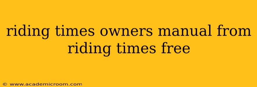 riding times owners manual from riding times free