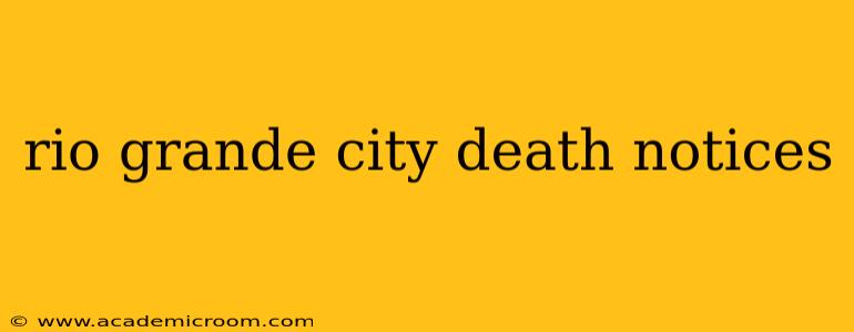 rio grande city death notices