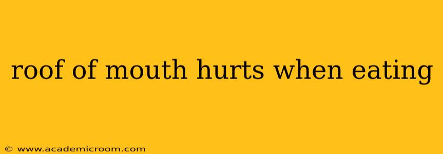 roof of mouth hurts when eating
