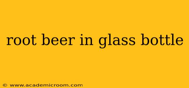 root beer in glass bottle