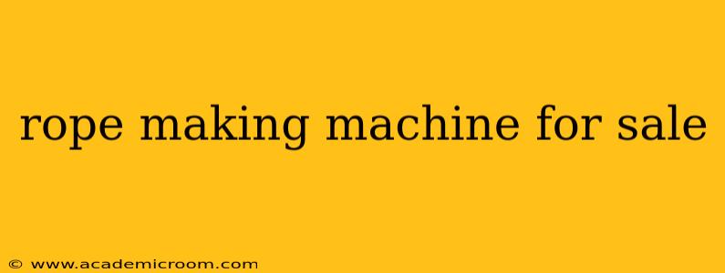 rope making machine for sale