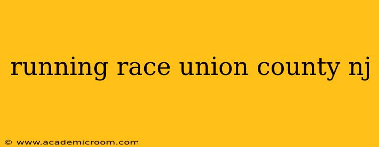 running race union county nj