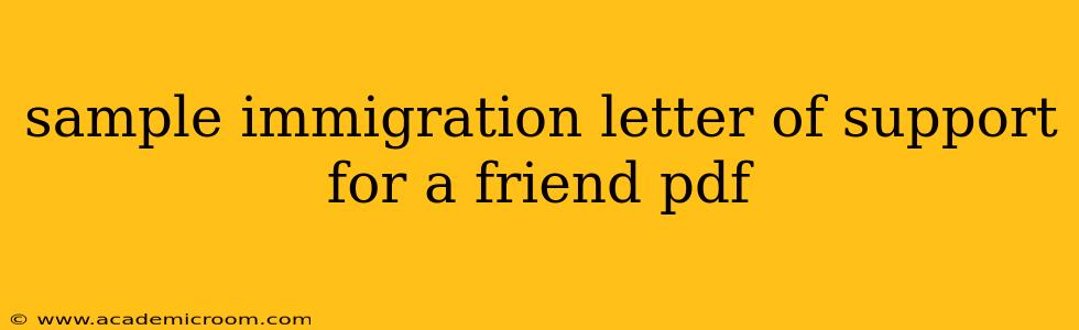 sample immigration letter of support for a friend pdf