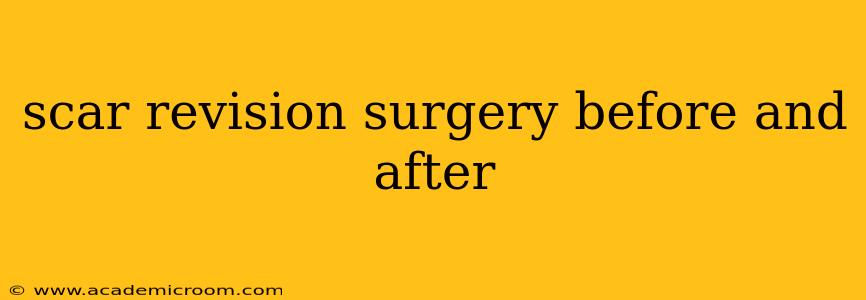 scar revision surgery before and after