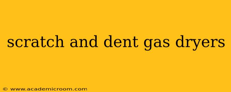 scratch and dent gas dryers