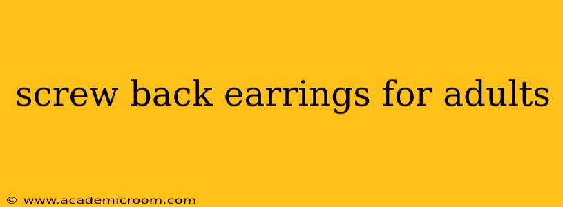 screw back earrings for adults