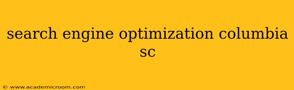 search engine optimization columbia sc