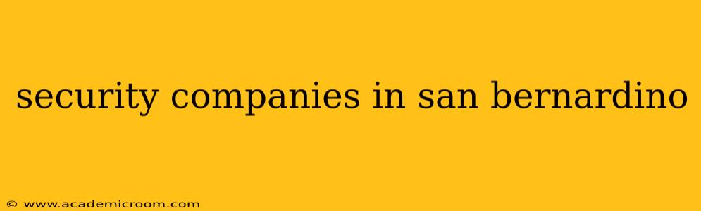 security companies in san bernardino