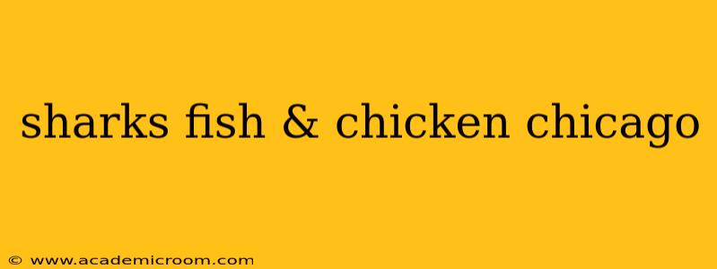 sharks fish & chicken chicago