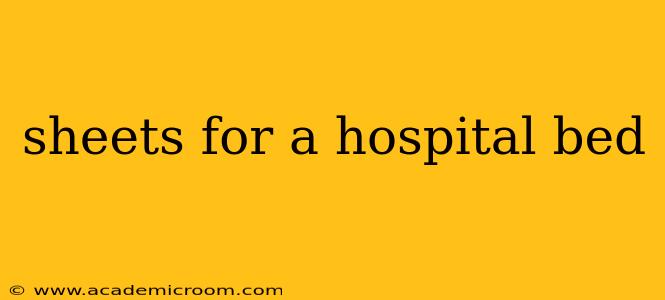 sheets for a hospital bed