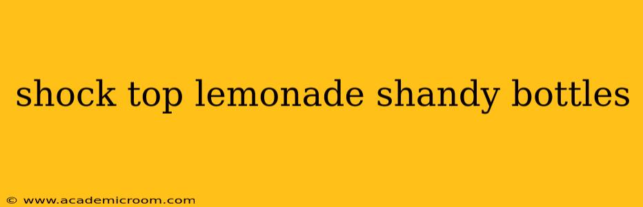 shock top lemonade shandy bottles
