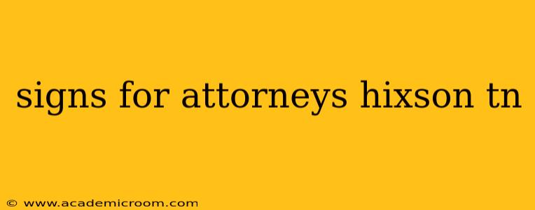 signs for attorneys hixson tn