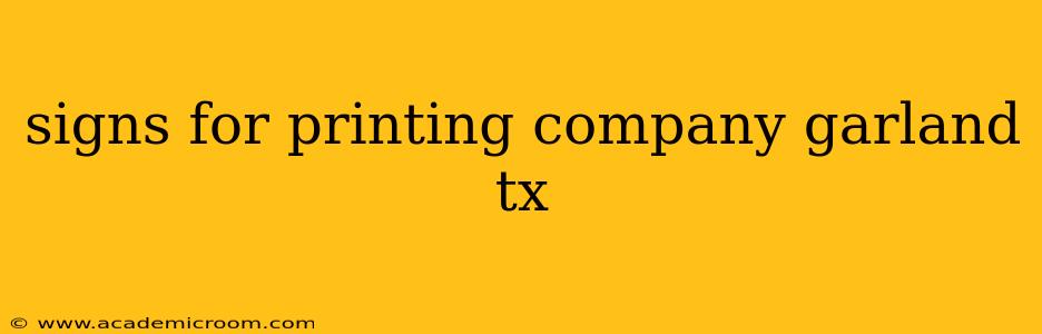 signs for printing company garland tx