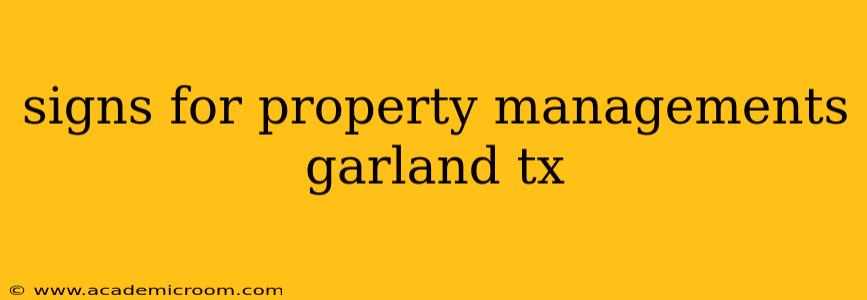 signs for property managements garland tx