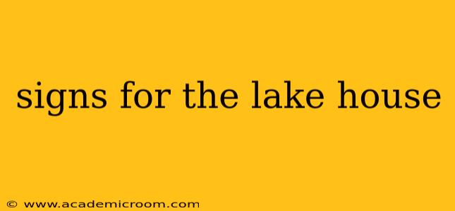 signs for the lake house