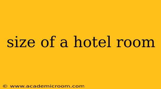 size of a hotel room