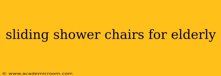 sliding shower chairs for elderly