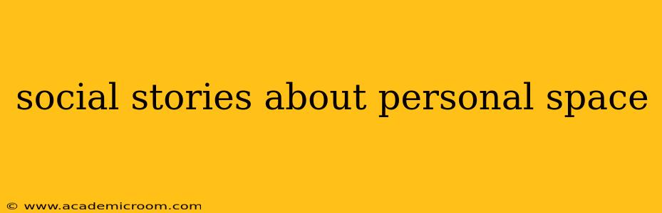 social stories about personal space