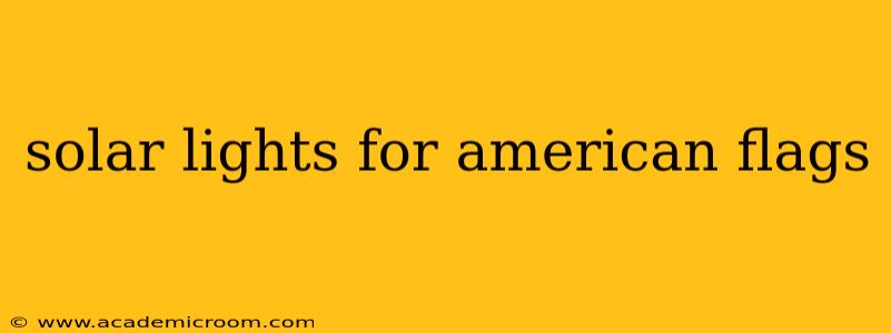 solar lights for american flags