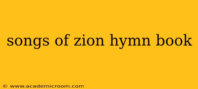 songs of zion hymn book