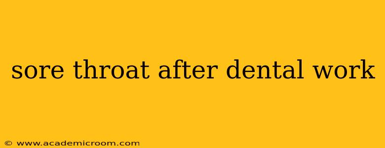 sore throat after dental work