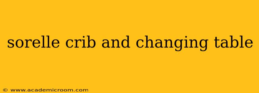 sorelle crib and changing table