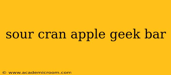 sour cran apple geek bar