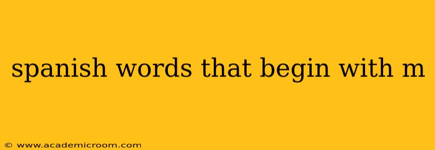 spanish words that begin with m