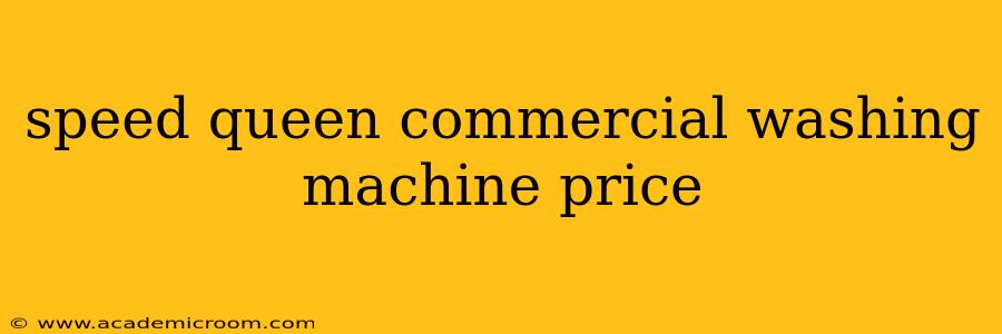 speed queen commercial washing machine price