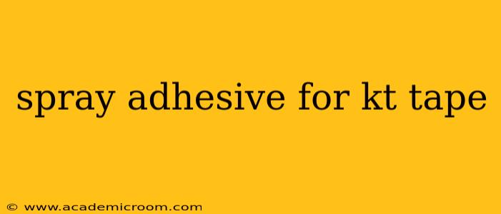 spray adhesive for kt tape