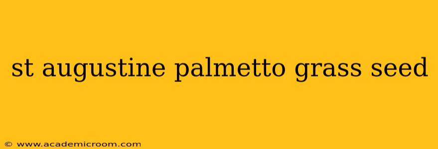 st augustine palmetto grass seed