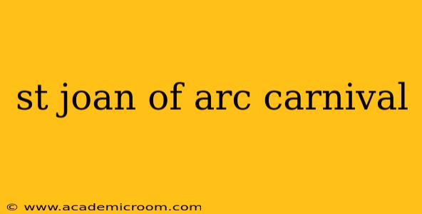 st joan of arc carnival