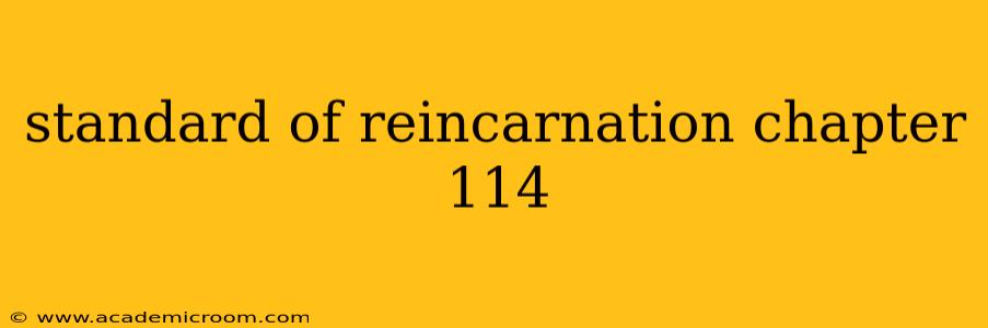standard of reincarnation chapter 114