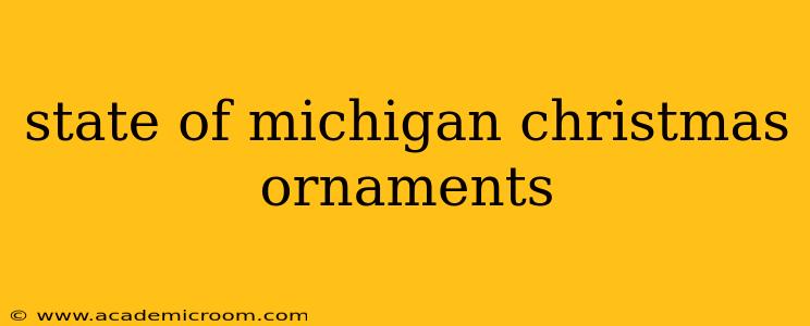 state of michigan christmas ornaments