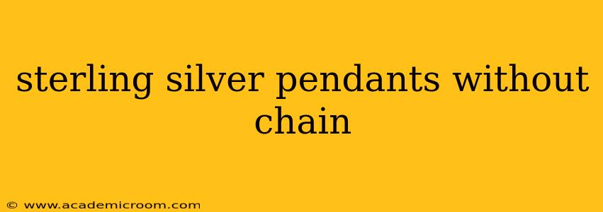 sterling silver pendants without chain