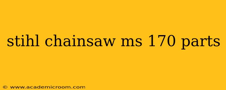 stihl chainsaw ms 170 parts