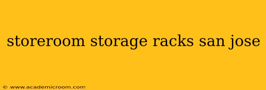 storeroom storage racks san jose
