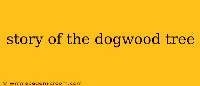 story of the dogwood tree
