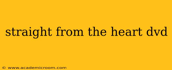 straight from the heart dvd