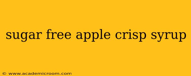 sugar free apple crisp syrup