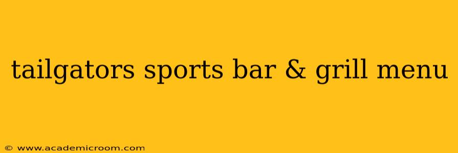 tailgators sports bar & grill menu