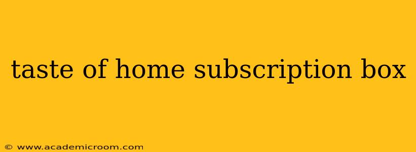 taste of home subscription box