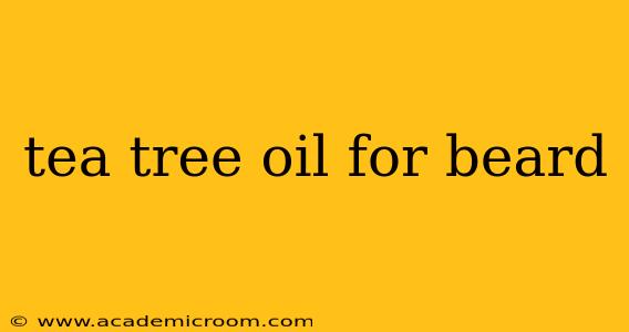 tea tree oil for beard