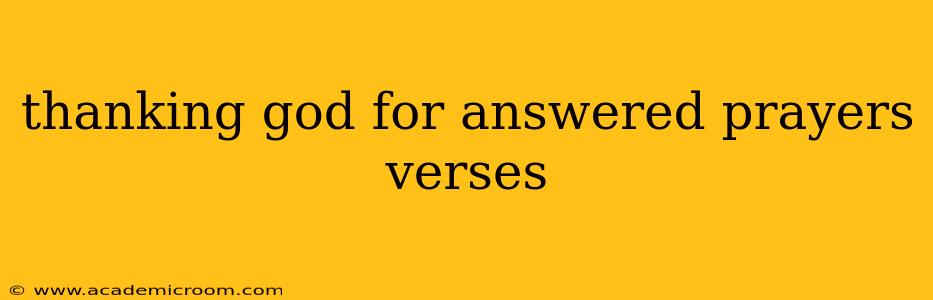 thanking god for answered prayers verses