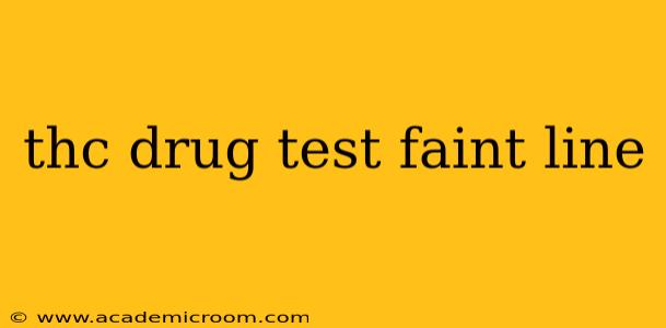 thc drug test faint line