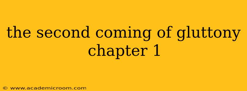 the second coming of gluttony chapter 1